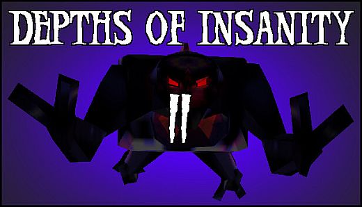 Depths of Insanity 2