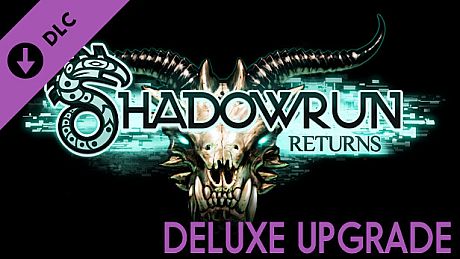 Shadowrun Returns Deluxe DLC DLC