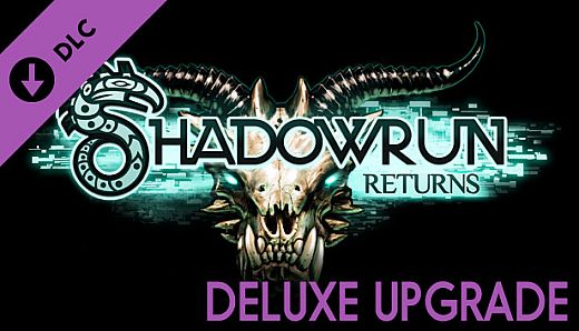Shadowrun Returns Deluxe DLC