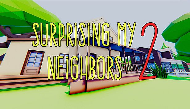 Buy Surprising My Neighbors 2