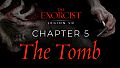 The Exorcist: Legion VR - Chapter 5: The Tomb