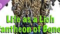 Life as a Lich — Pantheon of Bones