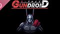 Gundroid Soundtrack