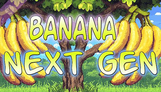 Banana Next Gen