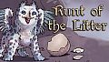 Runt of the Litter