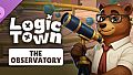 Logic Town - The Observatory