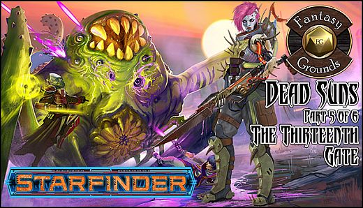 Fantasy Grounds - Starfinder RPG - Dead Suns AP 5: The Thirteenth Gate (PFRPG)