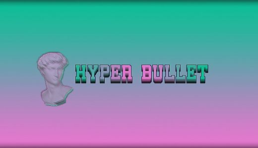 Hyper Bullet
