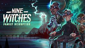 Nine Witches: Family Disruption
