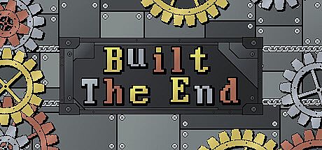 Built the End