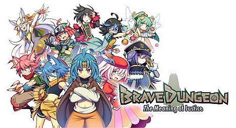 Brave Dungeon -The Meaning of Justice- Game