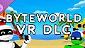BYTEWORLD - VR DLC