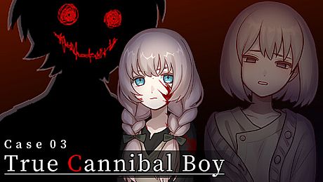 Case 03: True Cannibal Boy Game