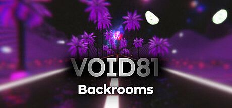 VOID81: The Backrooms Game