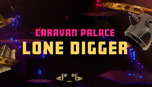 Synth Riders: Caravan Palace - "Lone Digger"