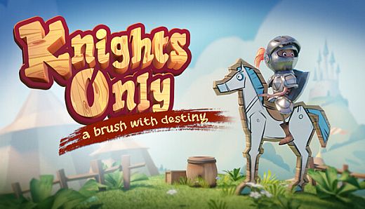 Knights Only: A Brush With Destiny