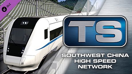 Train Simulator: South West China High Speed Route Add-On DLC