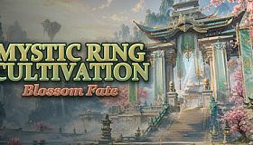 Mystic Ring Cultivation: Blossom Fate