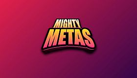 Mighty Metas