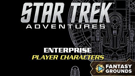 Fantasy Grounds - Star Trek Adventures: Enterprise Player Characters DLC