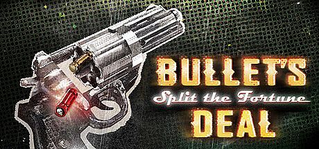 Bullet's Deal: Split the Fortune Game
