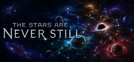 The Stars Are Never Still Game
