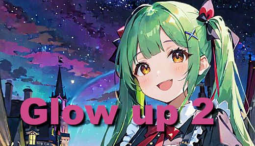 Glow up 2