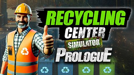 Recycling Center Simulator: Prologue Game