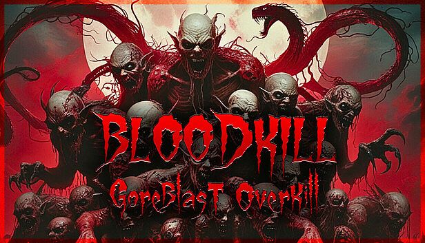 Buy BLOODKILL: Goreblast Overkill