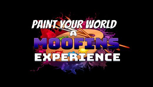 Paint Your World : A M00fins Experience