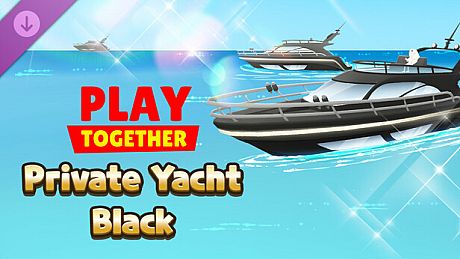 Play Together - Private Yacht: Phantom Black DLC