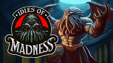 Idles of Madness Game