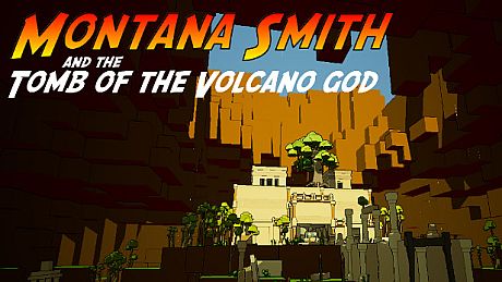 Montana Smith and the Tomb of the Volcano God Game