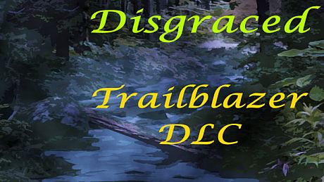 Disgraced - Trailblazer DLC DLC
