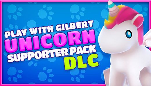 Play With Gilbert - Unicorn Supporter Pack