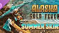 Alaska Gold Fever DLC - Summer Skins