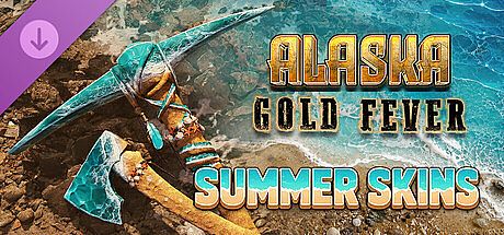 Alaska Gold Fever DLC - Summer Skins DLC