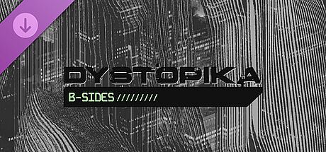 Dystopika: B-Sides
