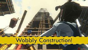 Wobbly Construction!