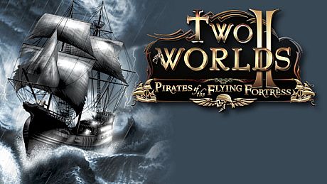 Two Worlds II - Pirates of the Flying Fortress