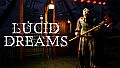 Lucid Dreams