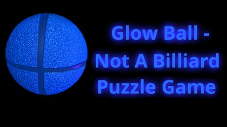 Glow Ball - Not A Billiard Puzzle Game Game