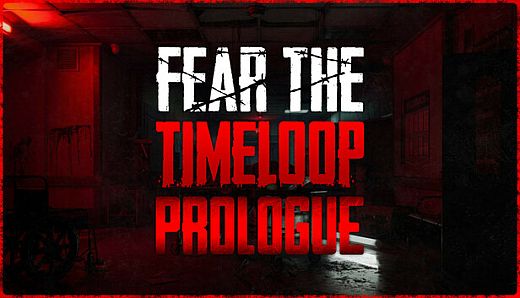 Fear the Timeloop - Prologue