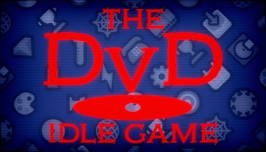 The DvD idle game