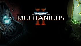 Warhammer 40,000: Mechanicus II