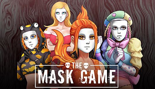The Mask Game