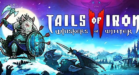 Tails of Iron 2: Whiskers of Winter Game