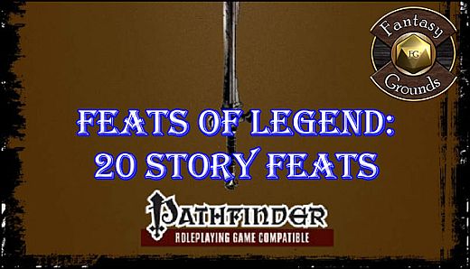 Fantasy Grounds - Feats of Legend: 20 Story Feats (PFRPG)
