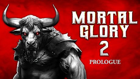 Mortal Glory 2 Prologue Game