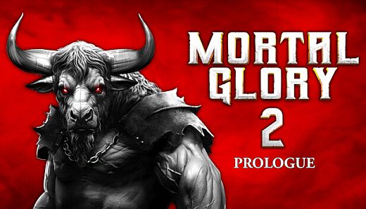 Mortal Glory 2 Prologue